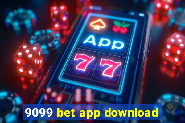 9099 bet app download